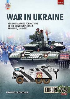 GET PDF EBOOK EPUB KINDLE War in Ukraine: Volume 1: Armed Formations of the Donetsk People’s Republi