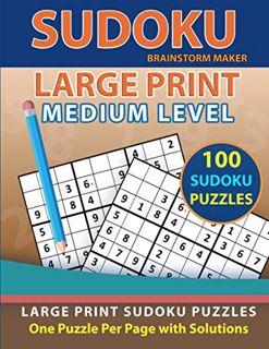 Access EPUB KINDLE PDF EBOOK Sudoku Large Print: 100 Sudoku Puzzles with Medium Level - One Puzzle P