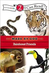 [READ] [KINDLE PDF EBOOK EPUB] Rainforest Friends: Level 2 (I Can Read! / Made By God) by Zondervan