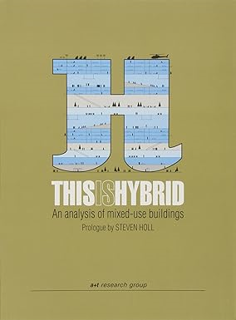 EPUB$ This is Hybrid: An Analysis of Mixed-Use Buildings (English and Spanish Edition) Written by