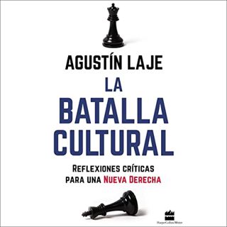 Access KINDLE PDF EBOOK EPUB La batalla cultural [The Cultural Battle]: Reflexiones críticas para un