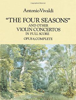 [Get] PDF EBOOK EPUB KINDLE The Four Seasons and Other Violin Concertos in Full Score: Opus 8, Compl