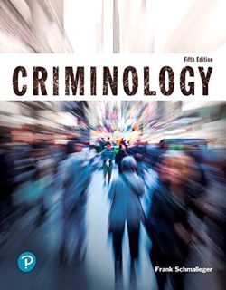 Get EPUB KINDLE PDF EBOOK Criminology (Justice Series) by  Frank Schmalleger 📃