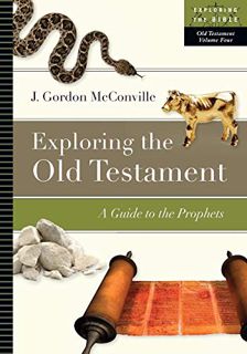 [VIEW] [PDF EBOOK EPUB KINDLE] Exploring the Old Testament: A Guide to the Prophets (Exploring the B