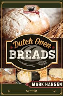 [VIEW] EBOOK EPUB KINDLE PDF Dutch Oven Breads by Mark Hansen 🗸
