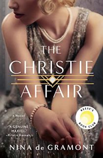 [Get] EBOOK EPUB KINDLE PDF The Christie Affair: A Novel by  Nina de Gramont 📙