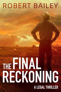 [GET] [PDF EBOOK EPUB KINDLE] The Final Reckoning (McMurtrie and Drake Legal Thrillers Book 4) by  R