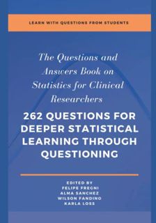 READ [EBOOK EPUB KINDLE PDF] The Questions and Answers Book on Statistics for Clinical Researchers:
