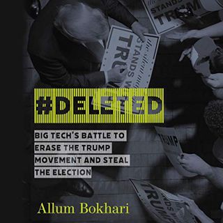 [READ] [EBOOK EPUB KINDLE PDF] #Deleted: Big Tech's Battle to Erase the Trump Movement and Steal the