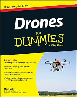 [Ebook]^^ Drones For Dummies -  Mark LaFay (Author)   Mark LaFay (Author)  [*Full_Ebooks]