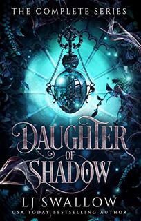 [READ] PDF EBOOK EPUB KINDLE Daughter of Shadow: The Complete Fantasy Romance Series by  LJ Swallow