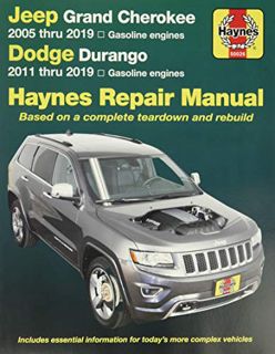 Read [PDF EBOOK EPUB KINDLE] Jeep Grand Cherokee 2005 thru 2019 and Dodge Durango 2011 thru 2019 Hay