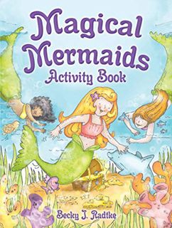 READ EBOOK EPUB KINDLE PDF Magical Mermaids Activity Book (Dover Children's Activity Books) by  Beck