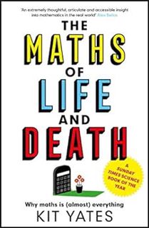 [VIEW] [PDF EBOOK EPUB KINDLE] The Maths of Life and Death by Kit Yates 📤