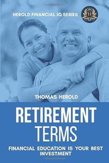 [GET] [PDF EBOOK EPUB KINDLE] Retirement Terms - Financial Education Is Your Best Investment (Financ