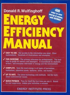 Read KINDLE PDF EBOOK EPUB Energy Efficiency Manual: for everyone who uses energy, pays for utilitie