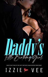 Get EPUB KINDLE PDF EBOOK Daddy's Little Birthday Girl: Raunchy Adults Taboo Sex Story: Erotic Short