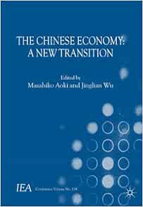 [VIEW] KINDLE PDF EBOOK EPUB The Chinese Economy: A New Transition (International Economic Associati