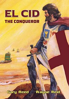 [View] [EBOOK EPUB KINDLE PDF] El Cid: The Conqueror by  Gary Reed &  Wayne Reid 🗃️