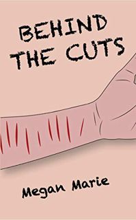 [READ] [EBOOK EPUB KINDLE PDF] Behind the Cuts by  Megan Marie 💏