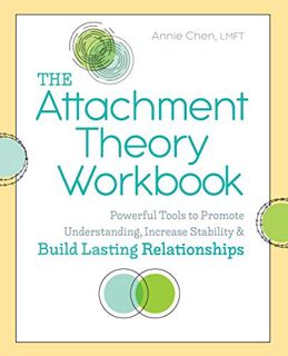 [View] [EPUB KINDLE PDF EBOOK] The Attachment Theory Workbook: Powerful Tools to Promote Understandi
