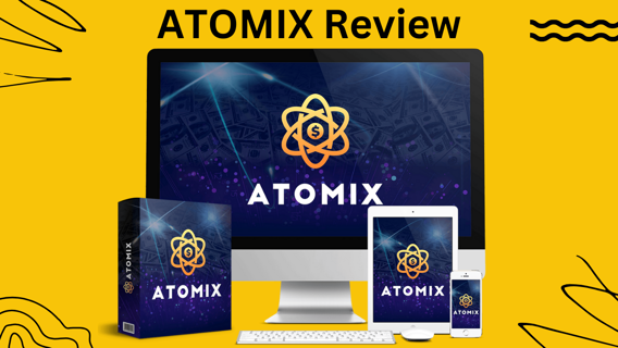 ATOMIX Review : AI Traffic & Comission App Pays $25 Per Click
