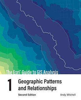 Get EBOOK EPUB KINDLE PDF The Esri Guide to GIS Analysis, Volume 1: Geographic Patterns and Relation
