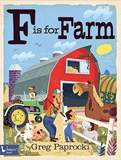 View EBOOK EPUB KINDLE PDF F Is for Farm (BabyLit) by  Greg Paprocki 📜
