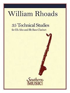 [READ] [PDF EBOOK EPUB KINDLE] 35 Technical Studies: Alto or Bass Clarinet by  William E. Rhoads 🖊️