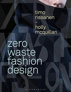[Read] Zero Waste Fashion Design (Required Reading Range) Written by  Timo Rissanen (Author),   Tim