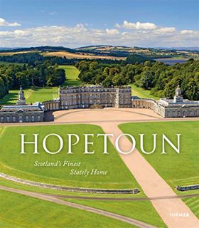 [Read] KINDLE PDF EBOOK EPUB Hopetoun: Scotland’s Finest Stately Home by  Leo Schmidt,Lady Polly Fev