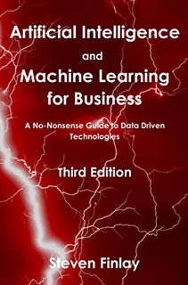 Read PDF EBOOK EPUB KINDLE Artificial Intelligence and Machine Learning for Business: A No-Nonsense