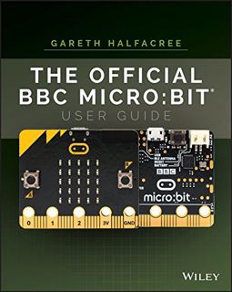 Get KINDLE PDF EBOOK EPUB The Official BBC micro:bit User Guide by unknown 📑
