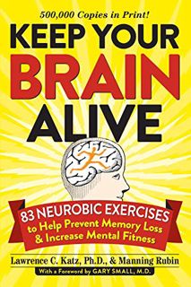 [READ] [PDF EBOOK EPUB KINDLE] Keep Your Brain Alive: 83 Neurobic Exercises to Help Prevent Memory L
