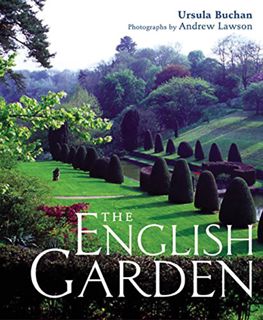 [Access] KINDLE PDF EBOOK EPUB The English Garden by  Ursula Buchan &  Andrew Lawson 📫