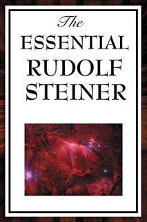 [ACCESS] [EPUB KINDLE PDF EBOOK] The Essential Rudolf Steiner by  Rudolf Steiner 📮