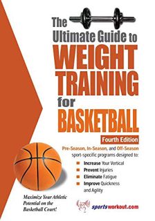 Access [EBOOK EPUB KINDLE PDF] The Ultimate Guide to Weight Training for Basketball (Ultimate Guide