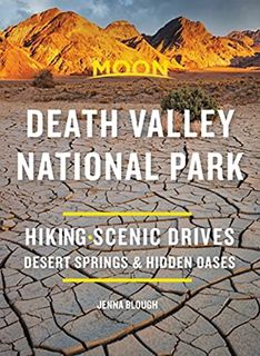Get [EBOOK EPUB KINDLE PDF] Moon Death Valley National Park: Hiking, Scenic Drives, Desert Springs &