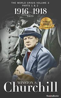 [Read] EBOOK EPUB KINDLE PDF The World Crisis: 1916–1918 (Winston S. Churchill World Crisis Collecti