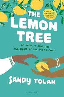 [Get] [EPUB KINDLE PDF EBOOK] The Lemon Tree (Young Readers' Edition): An Arab, A Jew, and the Heart