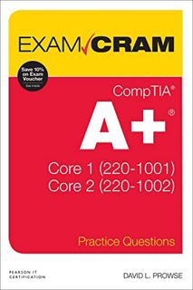 [READ] [EBOOK EPUB KINDLE PDF] CompTIA A+ Practice Questions Exam Cram Core 1 (220-1001) and Core 2