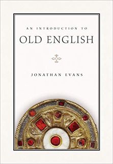 [GET] KINDLE PDF EBOOK EPUB An Introduction to Old English (Introductions to Older Languages) by  Jo