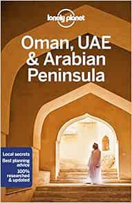 [ACCESS] KINDLE PDF EBOOK EPUB Lonely Planet Oman, UAE & Arabian Peninsula 6 (Travel Guide) by Laure