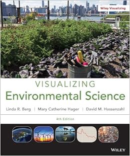 [ACCESS] PDF EBOOK EPUB KINDLE Visualizing Environmental Science by Linda R. Berg,David M. Hassenzah