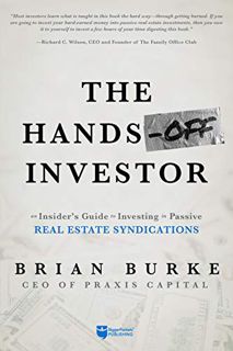 [VIEW] [PDF EBOOK EPUB KINDLE] The Hands-Off Investor: An Insider’s Guide to Investing in Passive Re