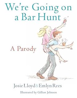 Read [PDF EBOOK EPUB KINDLE] We're Going on a Bar Hunt by  Josie Lloyd 🎯