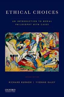 READ [PDF EBOOK EPUB KINDLE] Ethical Choices: An Introduction to Moral Philosophy with Cases by  Ric