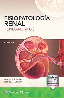 VIEW [EPUB KINDLE PDF EBOOK] Fisiopatología renal. Fundamentos (Spanish Edition) by  Helmut G. Rennk
