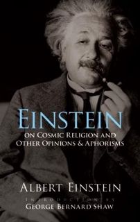 [READ] [EPUB KINDLE PDF EBOOK] Einstein on Cosmic Religion and Other Opinions and Aphorisms by  Albe