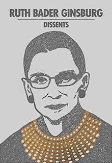 [Access] [EPUB KINDLE PDF EBOOK] Ruth Bader Ginsburg Dissents (Word Cloud Classics) by  Ruth Bader G